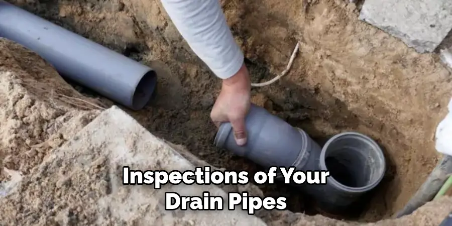 Inspections of Your Drain Pipes