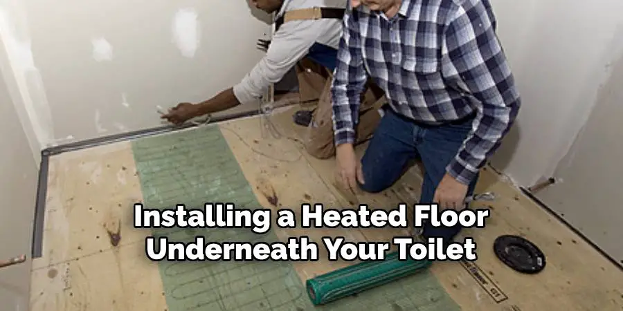 Installing a Heated Floor Underneath Your Toilet