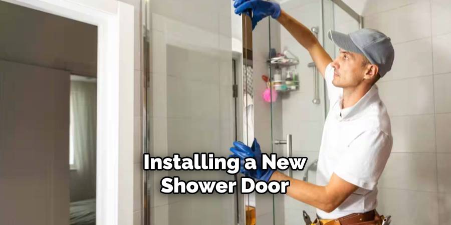 Installing a New Shower Door