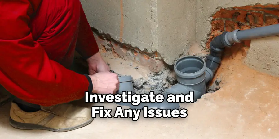 Investigate and Fix Any Issues