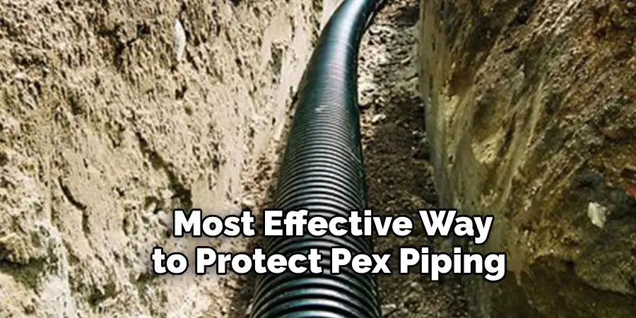 Most Effective Way to Protect Pex Piping 