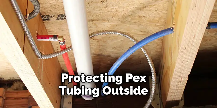 Protecting Pex Tubing Outside