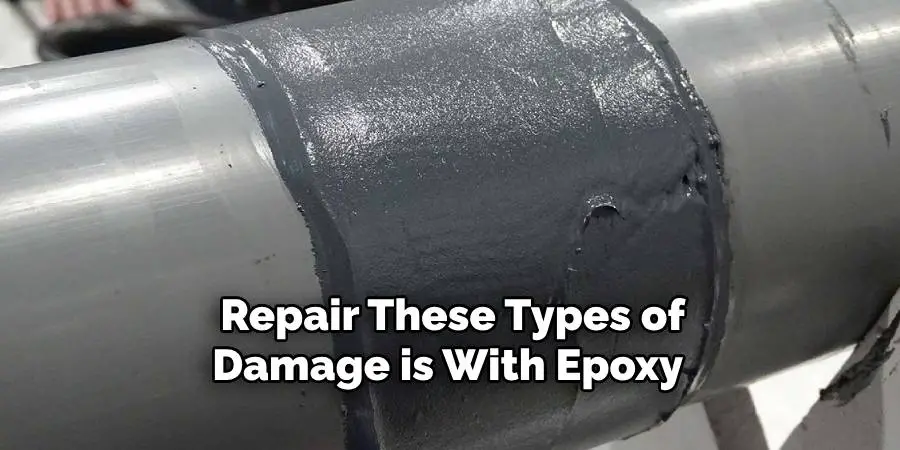  Repair These Types of Damage is With Epoxy