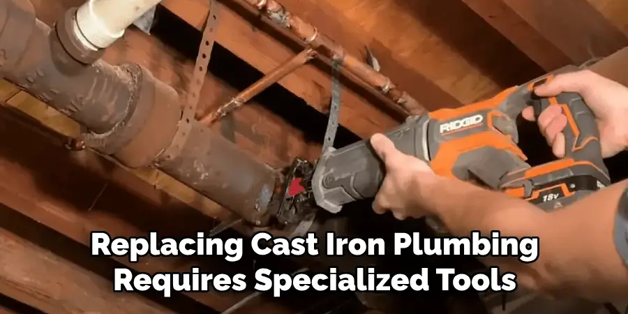 Replacing Cast Iron Plumbing Requires Specialized Tools