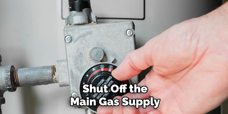 Shut Off the Main Gas Supply