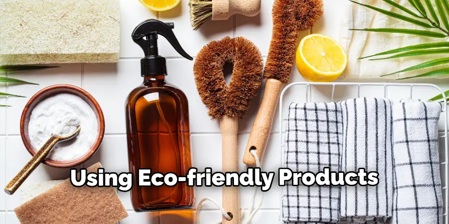 Using Eco-friendly Products