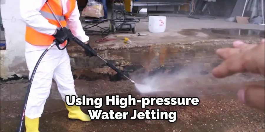 Using High-pressure Water Jetting