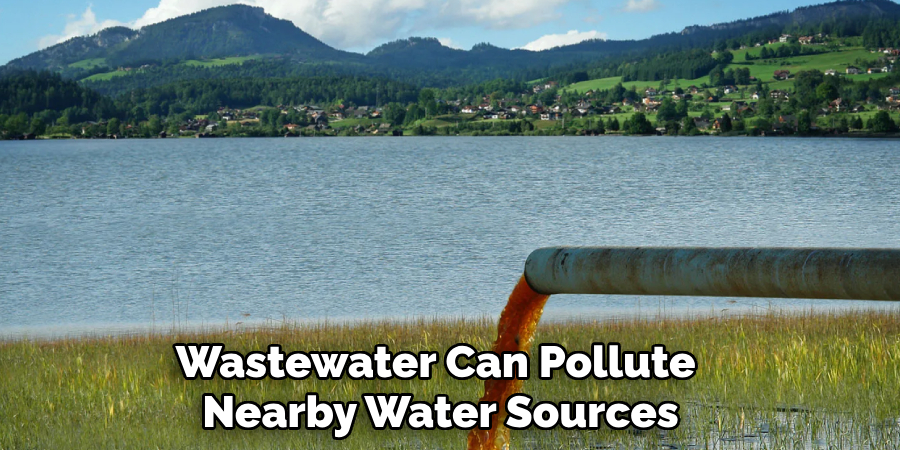 Wastewater Can Pollute Nearby Water Sources
