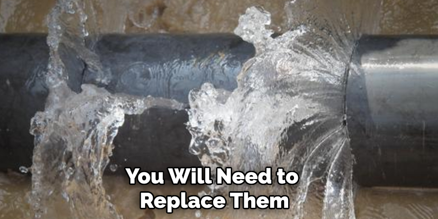 You Will Need to Replace Them