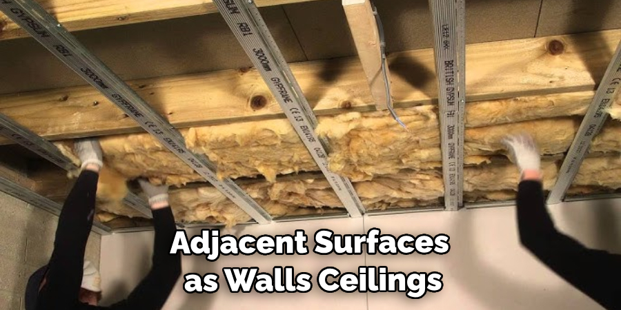 Adjacent Surfaces Such as Walls, Ceilings