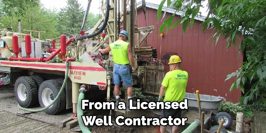  Assistance From a Licensed Well Contractor