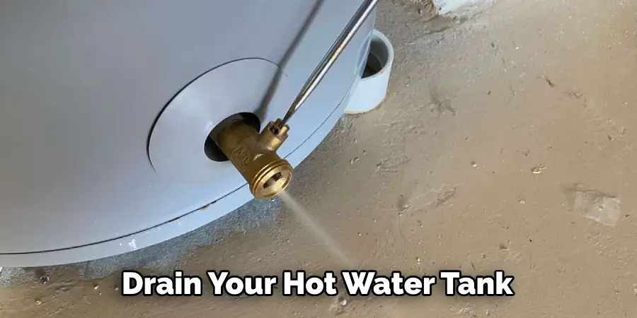 Drain Your Hot Water Tank 