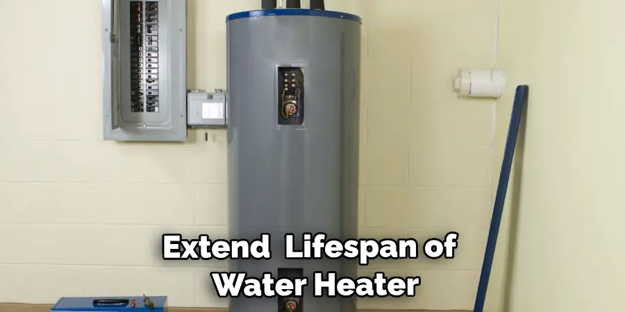 Extend the Lifespan of Your Water Heater