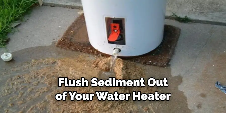 Flush Sediment Out of Your Water Heater