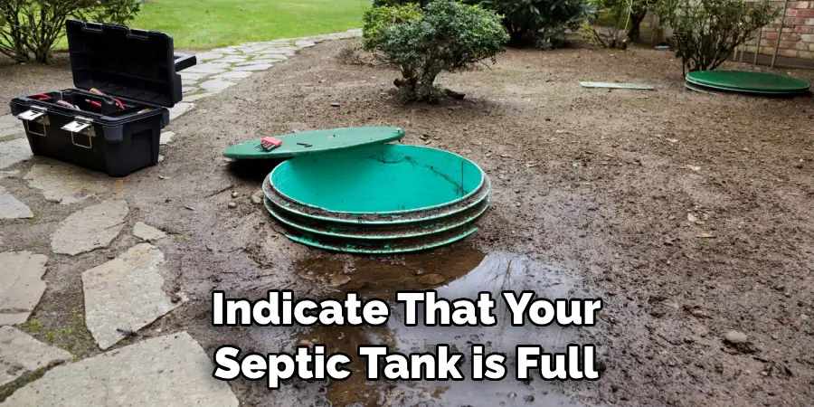 Indicate That Your Septic Tank is Full