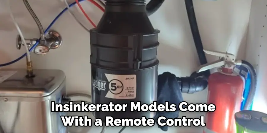 Insinkerator Models Come With a Remote Control