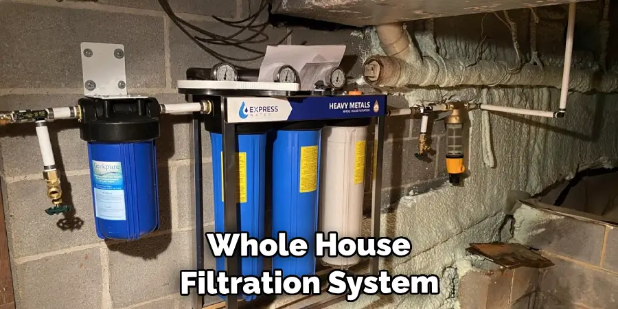  Installing a Whole House Filtration System