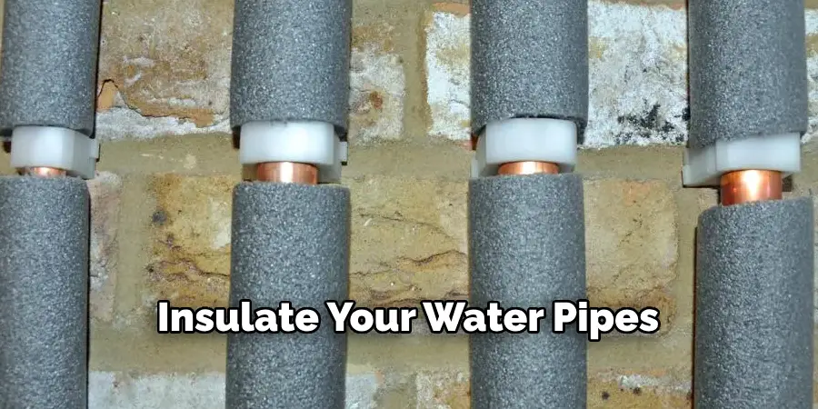 Insulate Your Water Pipes