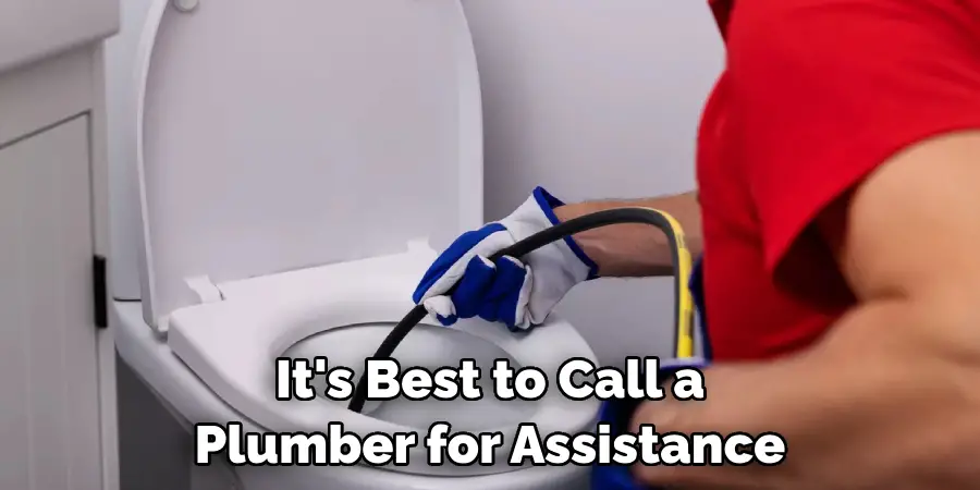 It's Best to Call a Plumber for Assistance