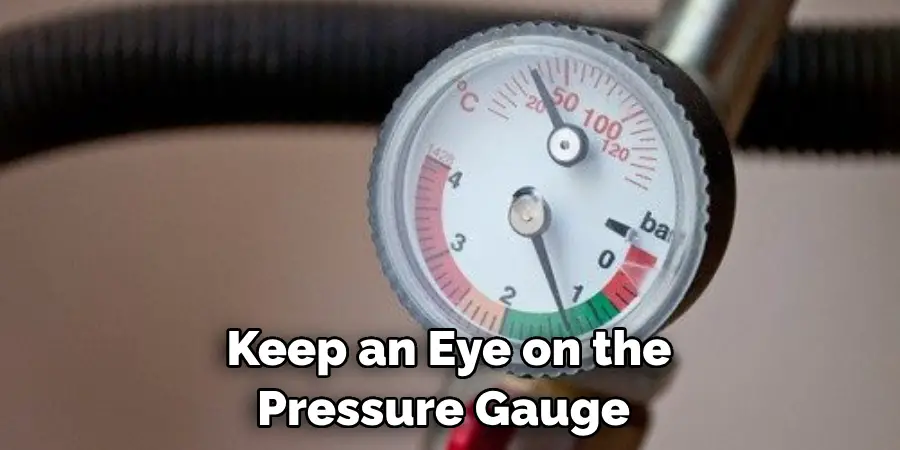 Keep an Eye on the Pressure Gauge 