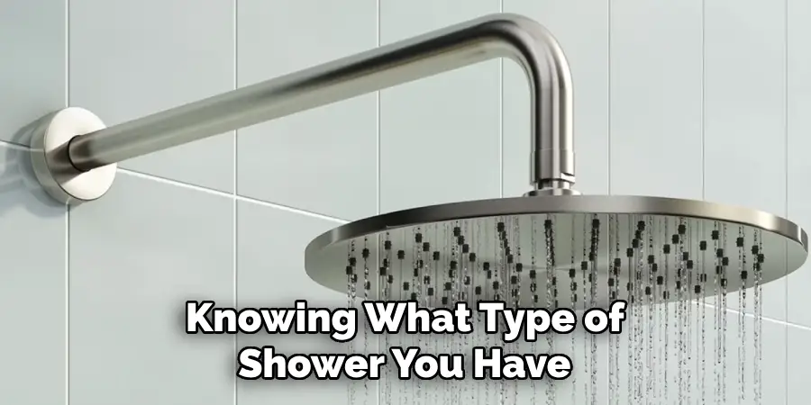 Knowing What Type of Shower You Have