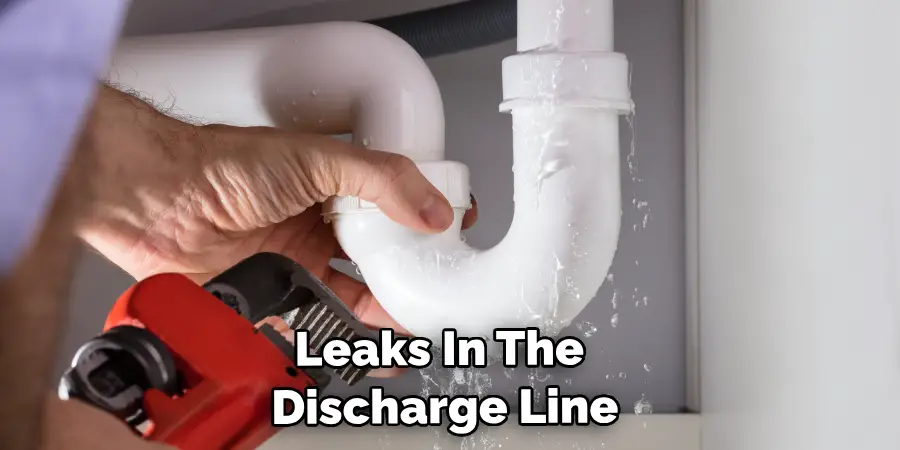 Leaks In The Discharge Line