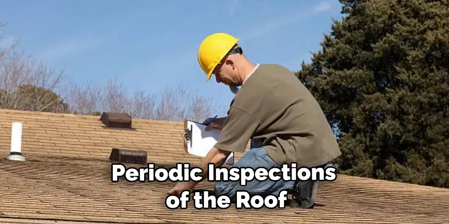 Periodic Inspections of the Roof