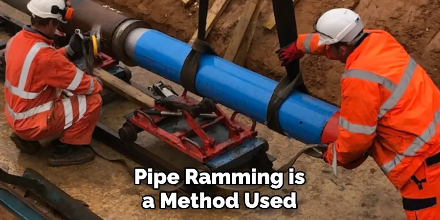 Pipe Ramming is a Method Used