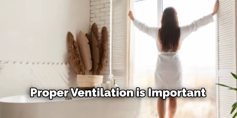 Proper Ventilation is Important