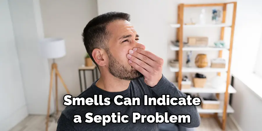 Smells Can Indicate a Septic Problem