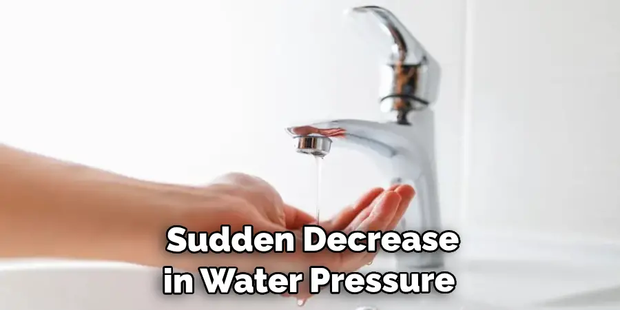 Sudden Decrease in Water Pressure