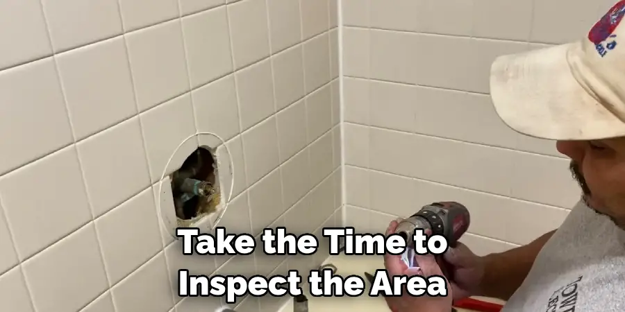 Take the Time to Inspect the Area