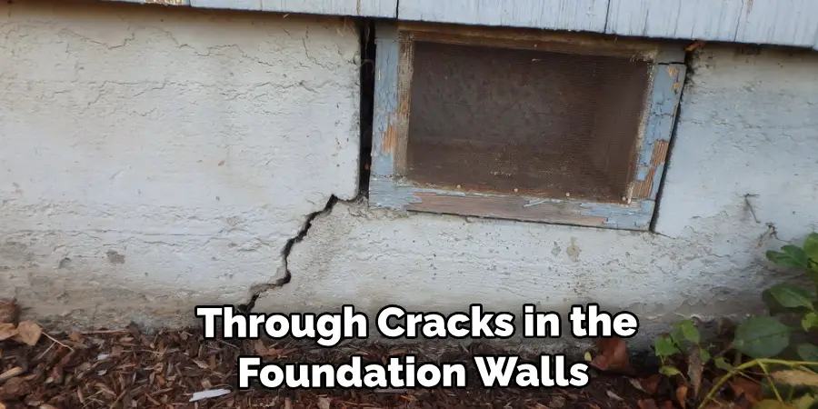 Through Cracks in the Foundation Walls