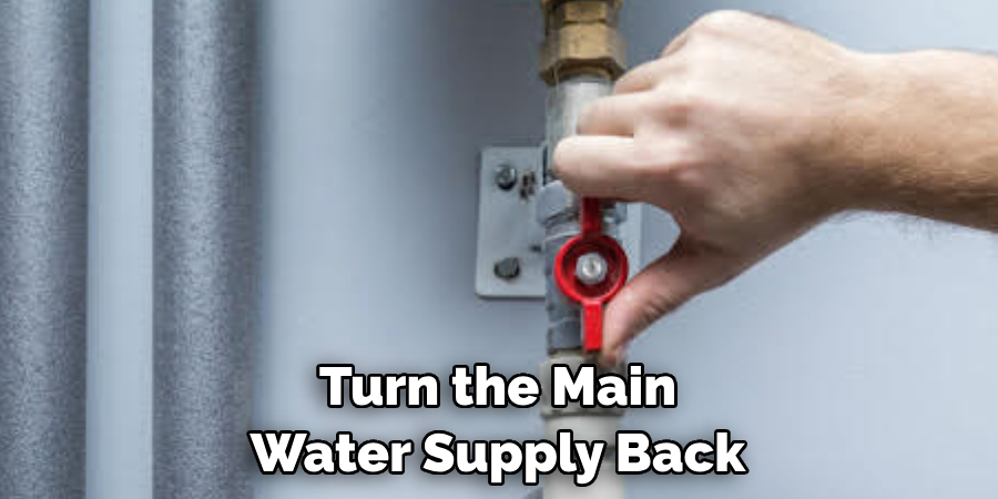 Turn the Main Water Supply Back