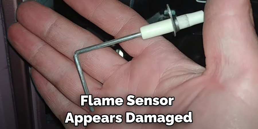 Flame Sensor Appears Damaged