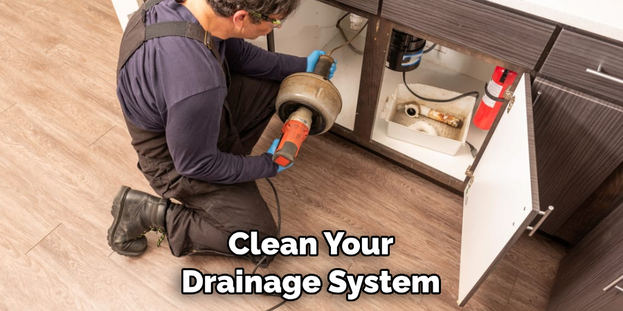 Clean Your Drainage System
