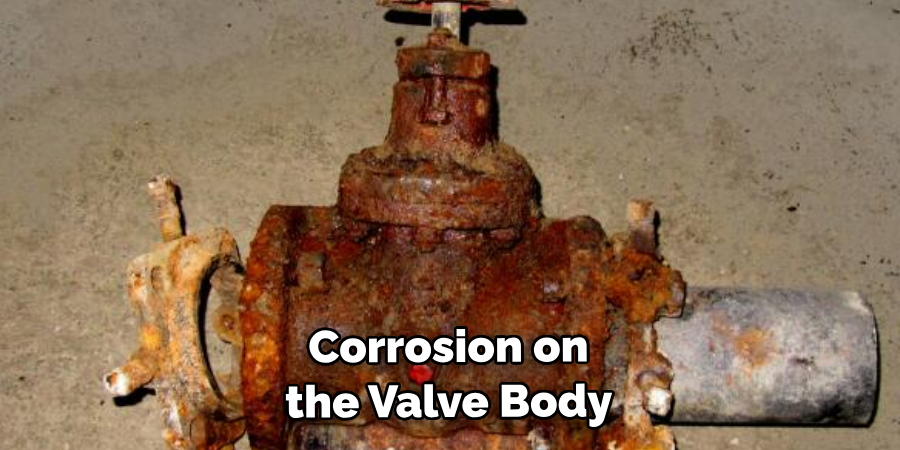 Corrosion on the Valve Body