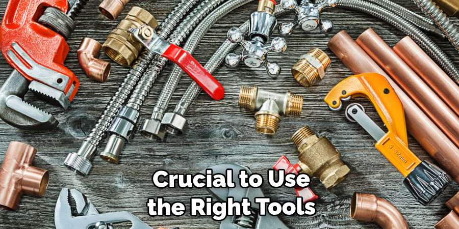 Crucial to Use the Right Tools