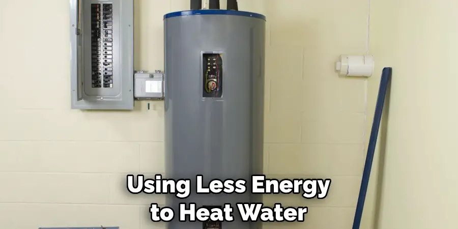 Using Less Energy to Heat Water