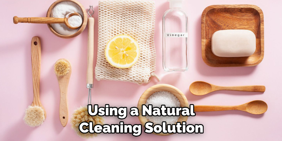 Using a Natural Cleaning Solution