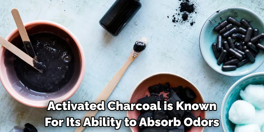 Activated Charcoal is Known For Its Ability to Absorb Odors