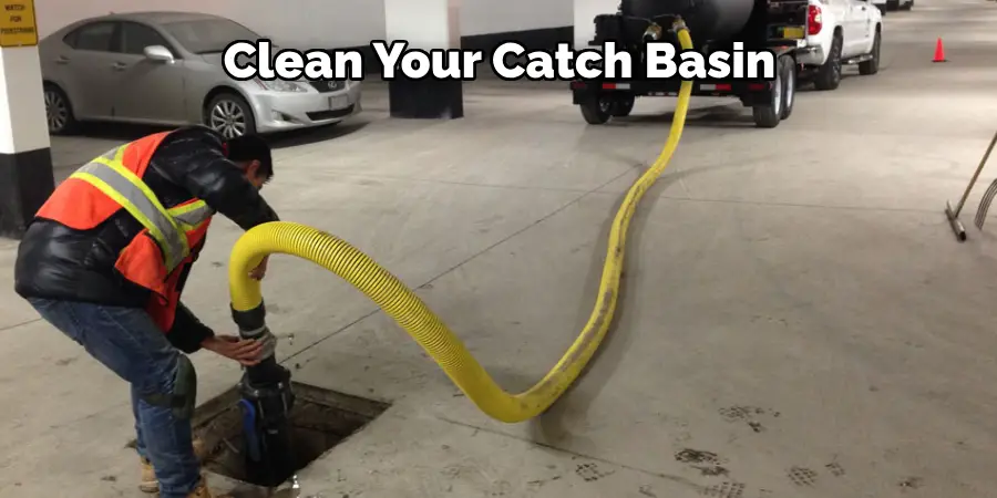 Clean Your Catch Basin