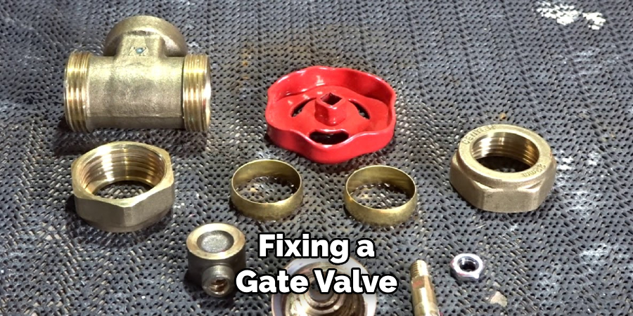 Fixing a Gate Valve