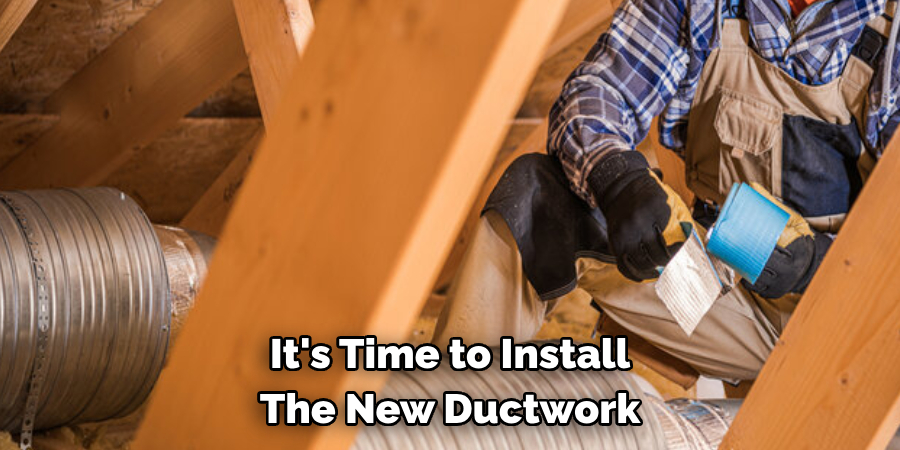 It's Time to Install The New Ductwork