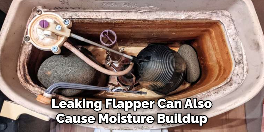 Leaking Flapper Can Also Cause Moisture Buildup