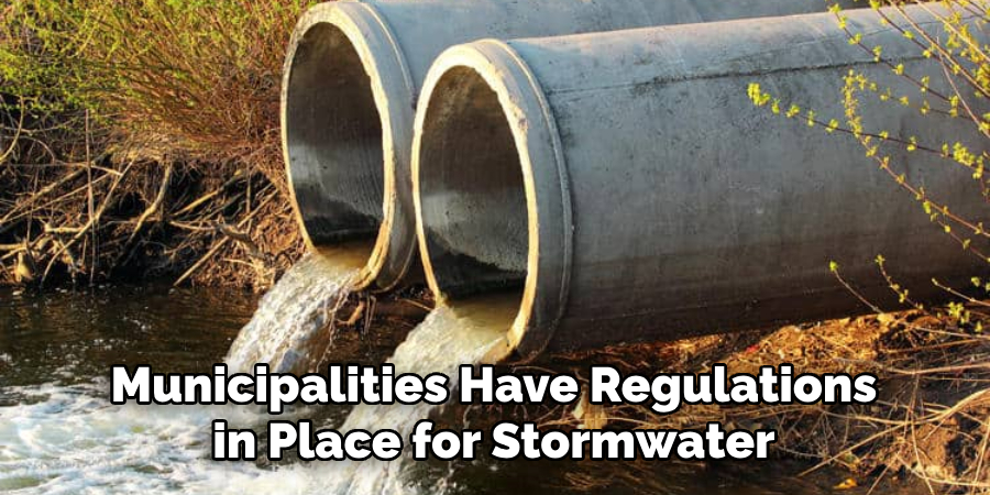 Municipalities Have Regulations in Place for Stormwater