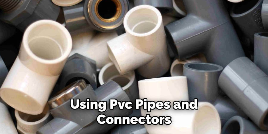Using Pvc Pipes and Connectors
