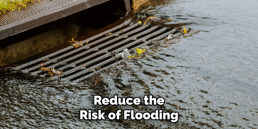Reduce the Risk of Flooding