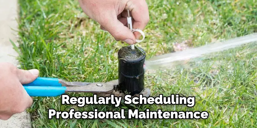 Regularly Scheduling Professional Maintenance