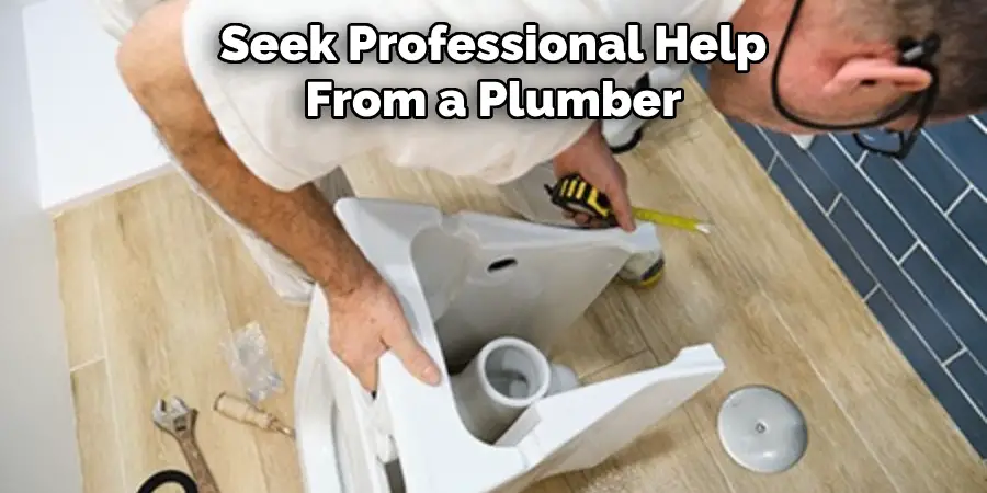 Seek Professional Help From a Plumber